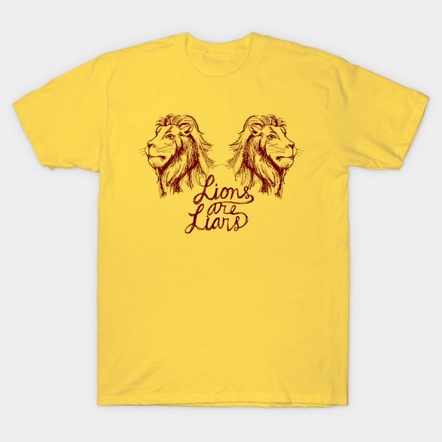 Lions Are Liars T-Shirt by Tessa McSorley